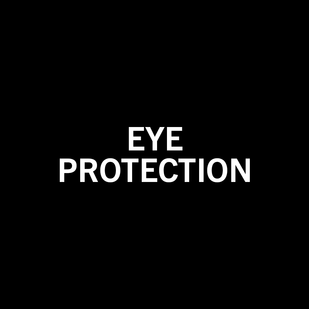 EYE PROTECTION